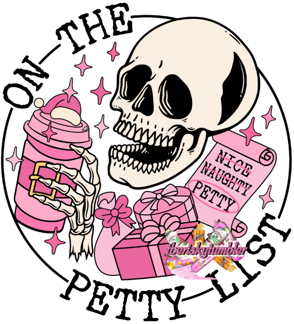 UV DTF Petty List The Risky Tumbler